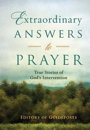 Extraordinary Answers to Prayer image number 0