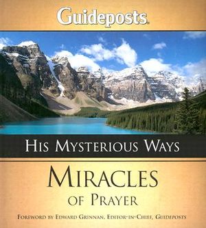 His Mysterious Ways: Miracles of Prayer image number 0