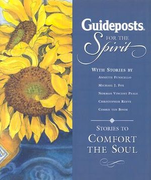 Guideposts for the Spirit: Stories to Comfort the Soul image number 0