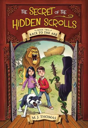 The Secret of the Hidden Scrolls: Race to the Ark, Book 2 image number 0