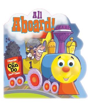 All Aboard! Charlie the Can-Do Choo Choo! image number 0