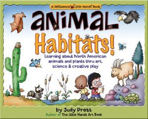 Animal Habitats!: Learning about North American Animals and Plants Through Art, Science & Creative Play image number 0