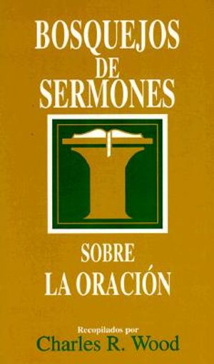 Bosquejos de Sermones: Oraci&oacute;n image number 0