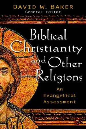 Biblical Faith and Other Religions: An Evangelical Assessment image number 0