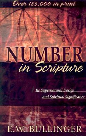 Number in Scripture: Its Supernatural Design and Spiritual Significance image number 0