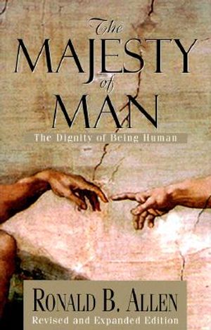 The Majesty of Man: The Dignity of Being Human image number 0