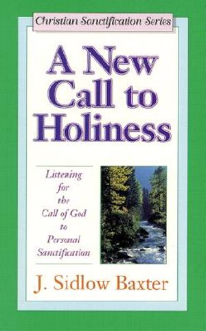 A New Call to Holiness: Listening for the Call of God to Personal Sanctification image number 0