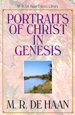 The Portraits of Christ in Genesis image number 0