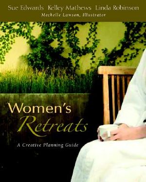 Women's Retreats: A Creative Planning Guide image number 0