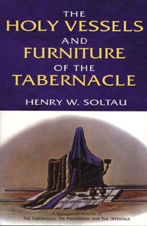 The Holy Vessels and Furniture of the Tabernacle image number 0