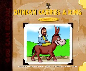 Duncan Carries a King: A Donkey's Tale image number 0