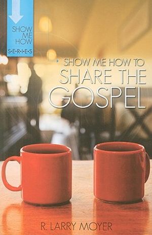 Show Me How to Share the Gospel image number 0