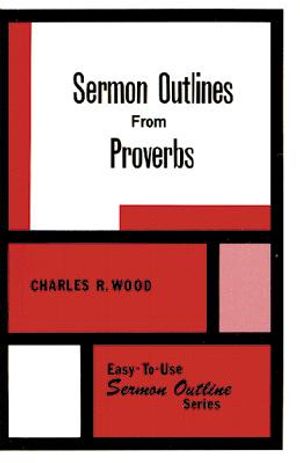 Sermon Outlines from Proverbs image number 0