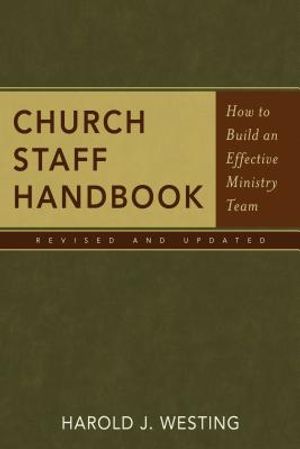Church Staff Handbook: How to Build an Effective Ministry Team image number 0