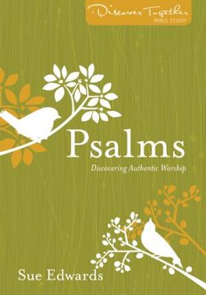 Psalms: Discovering Authentic Worship image number 0