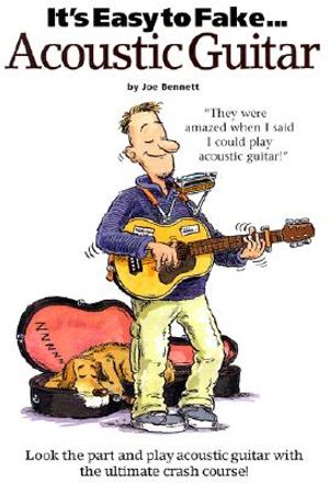 It's Easy to Fake Acoustic Guitar image number 0