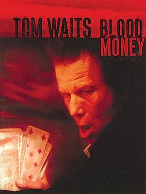 Tom Waits - Blood Money image number 0