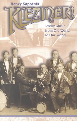 Klezmer! Jewish Music from Old World to Our World image number 0