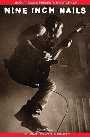 Nine Inch Nails: Bobcat Books Presents the Story of image number 0