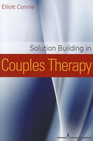 Solution Building in Couples Therapy image number 0