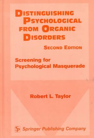 Distinguishing Psychological from Organic Disorders, 2nd Edition: Screening for Psychological Masquerade image number 0