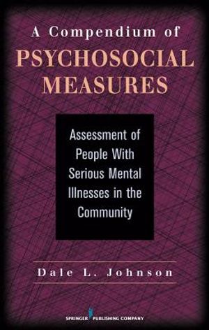 A Compendium of Psychosocial Measures: Assessment of People with Serious Mental Illness in the Community image number 0