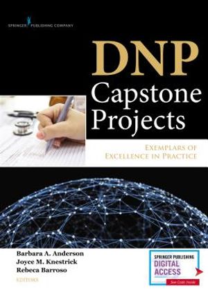 Dnp Capstone Projects: Exemplars of Excellence in Practice image number 0