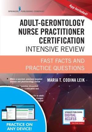 Adult-Gerontology Nurse Practitioner Certification Intensive Review: Fast Facts and Practice Questions (Book + Digital Access) image number 0