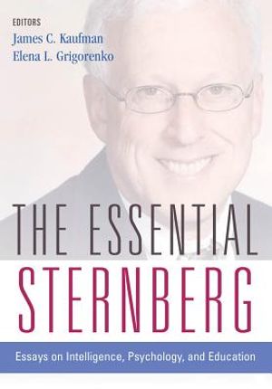 The Essential Sternberg: Essays on Intelligence, Psychology, and Education image number 0