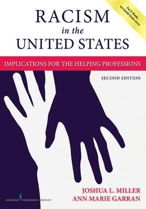 Racism in the United States: Implications for the Helping Professions image number 0