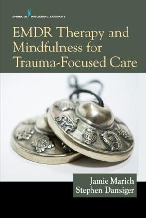 Emdr Therapy and Mindfulness for Trauma-Focused Care image number 0