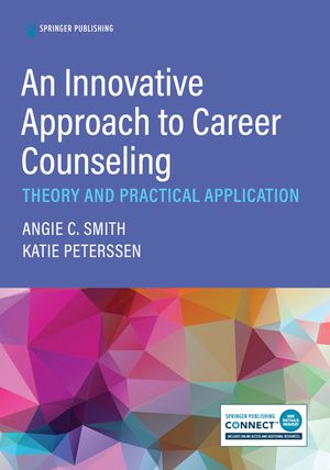 An Innovative Approach to Career Counseling: Theory and Practical Application image number 0