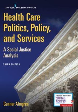 Health Care Politics, Policy, and Services: A Social Justice Analysis image number 0