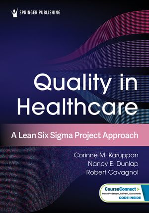 Quality in Healthcare: A Lean Six SIGMA Project Approach image number 0
