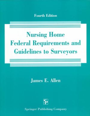 Nursing Home Federal Requirements and Guidelines to Surveyors image number 0