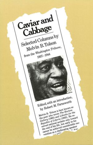 Caviar and Cabbage: Selected Columns by Melvin B. Tolson from the Washington Tribune, 1937-1944 image number 0