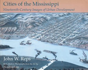 Cities of the Mississippi, 1: Nineteenth-Century Images of Urban Development image number 0