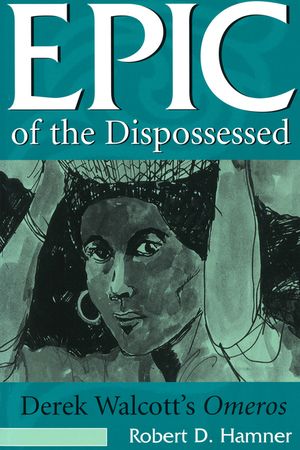 Epic of the Dispossessed, 1: Derek Walcott's Omeros image number 0