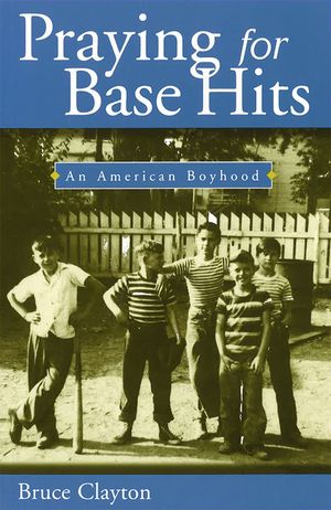 Praying for Base Hits: An American Boyhood image number 0