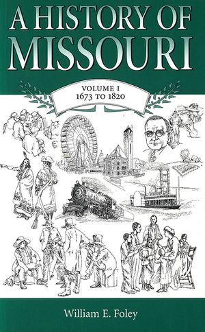 A History of Missouri (V1), 1: Volume I, 1673 to 1820 image number 0