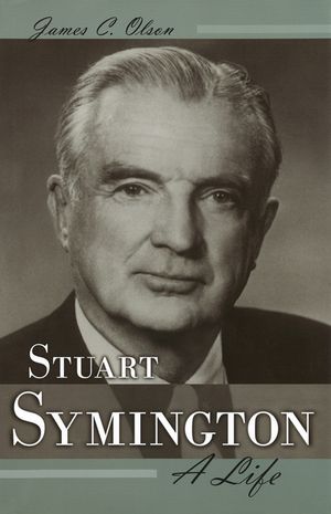 Stuart Symington: A Life image number 0