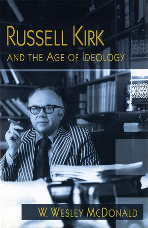 Russell Kirk and the Age of Ideology, 1 image number 0