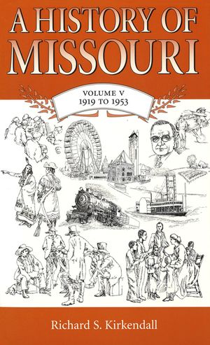 A History of Missouri (V5), 5: Volume V, 1919 to 1953 image number 0