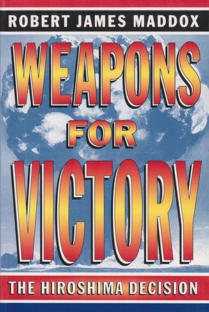 Weapons for Victory: The Hiroshima Decision image number 0