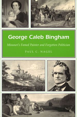 George Caleb Bingham: Missouri's Famed Painter and Forgotten Politician image number 0
