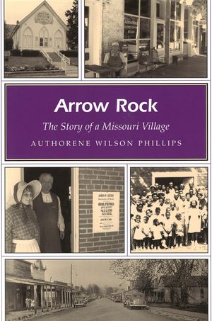 Arrow Rock: The Story of a Missouri Village image number 0