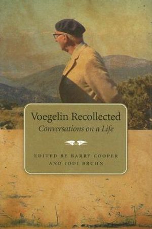 Voegelin Recollected: Conversations on a Life image number 0