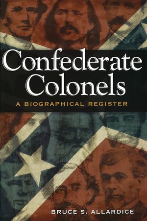 Confederate Colonels, 1: A Biographical Register image number 0