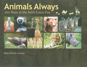 Animals Always: 100 Years at the Saint Louis Zoo image number 0