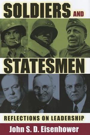 Soldiers and Statesmen: Reflections on Leadership image number 0